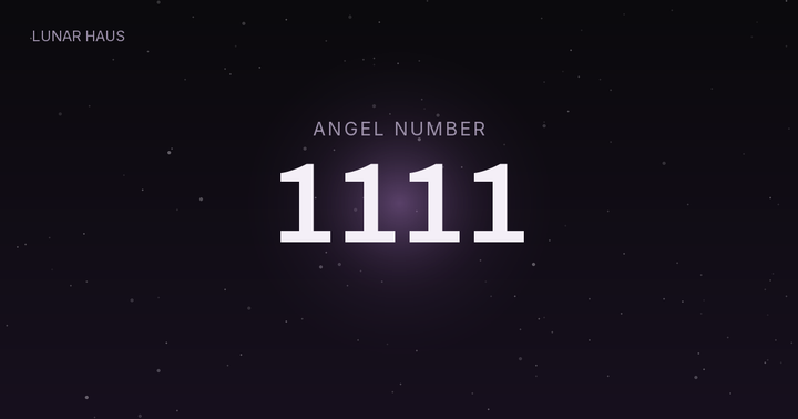 1111 angel number meaning, Lunar Haus