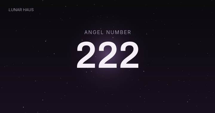 222 angel number meaning, Lunar Haus