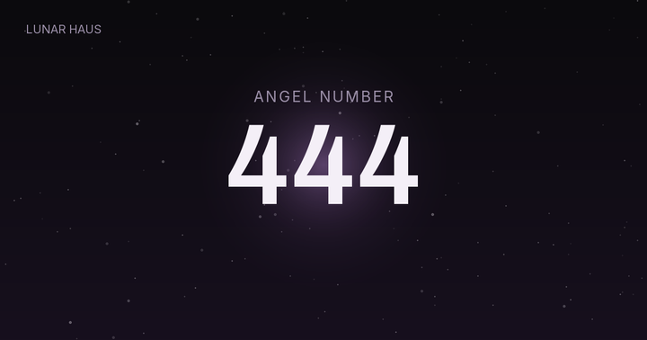 444 angel number meaning, Lunar Haus