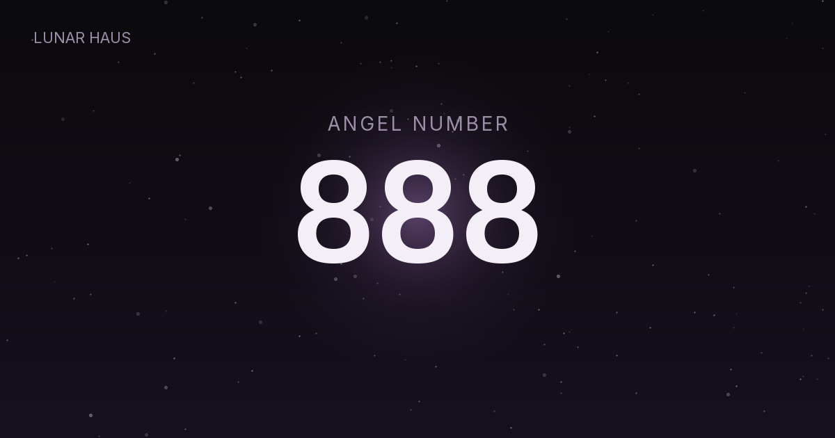 888 angel number meaning, Lunar Haus
