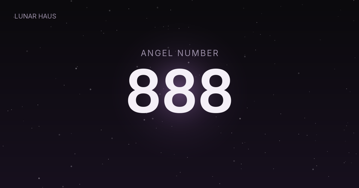 888 angel number meaning, Lunar Haus