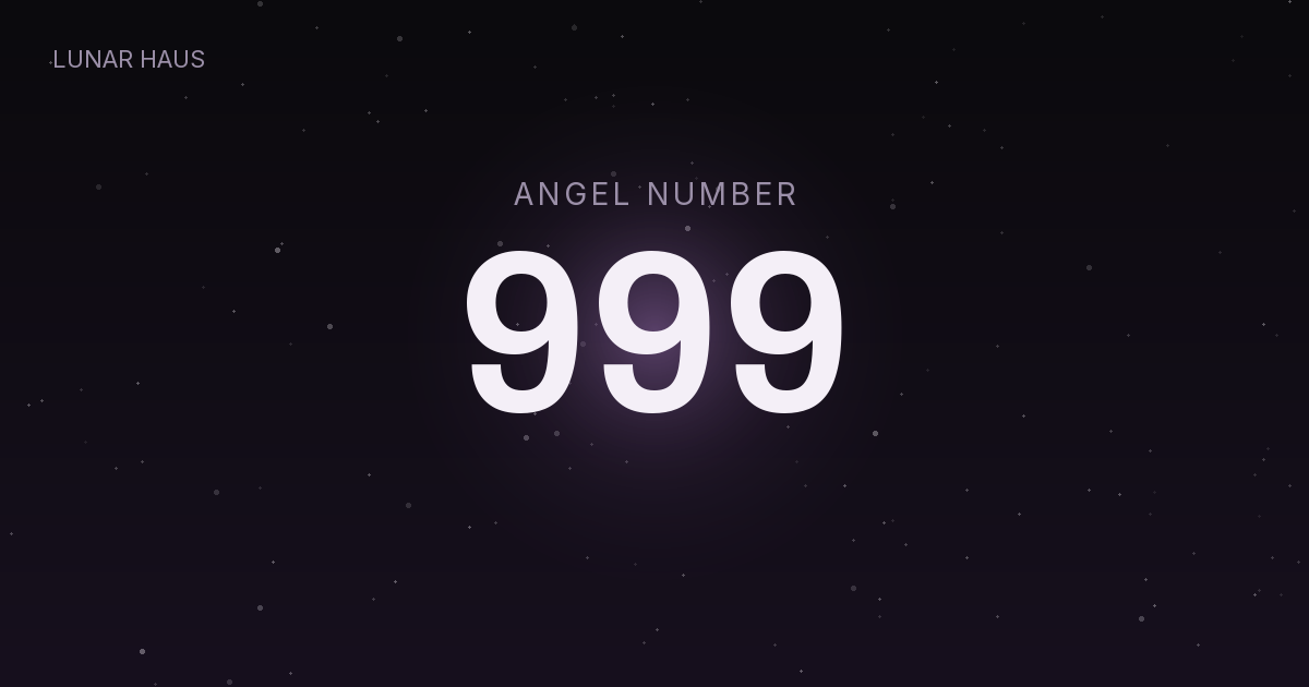 999 angel number meaning, Lunar Haus
