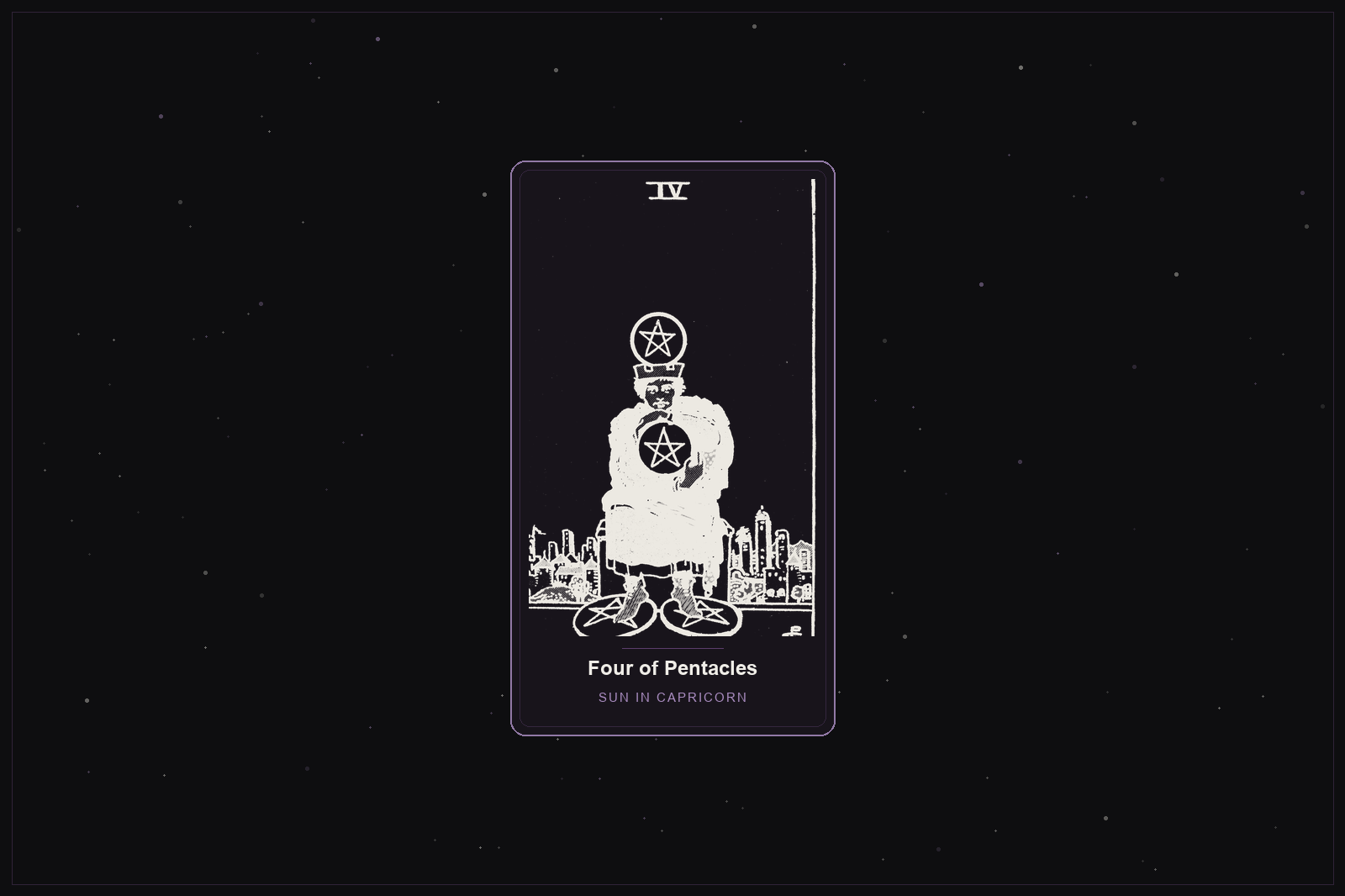 Four of Pentacles tarot card in the Lunar Haus style: the classic Rider-Waite Four of Pentacles, a figure clutching coins, rendered as off-white outlines on a dark, starlit card with a plum frame