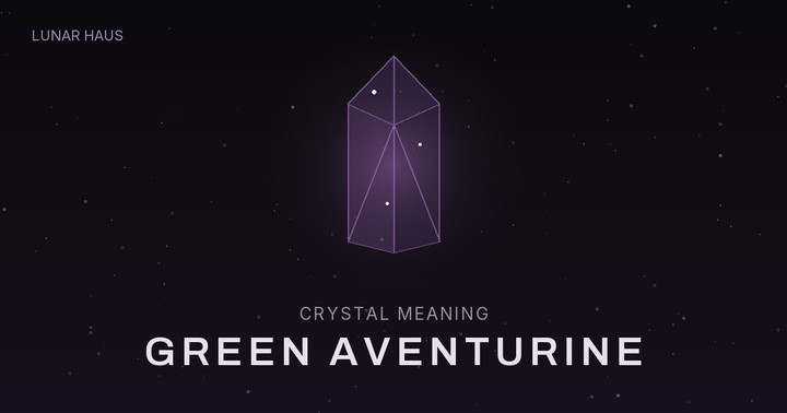 Green Aventurine meaning and properties, Lunar Haus