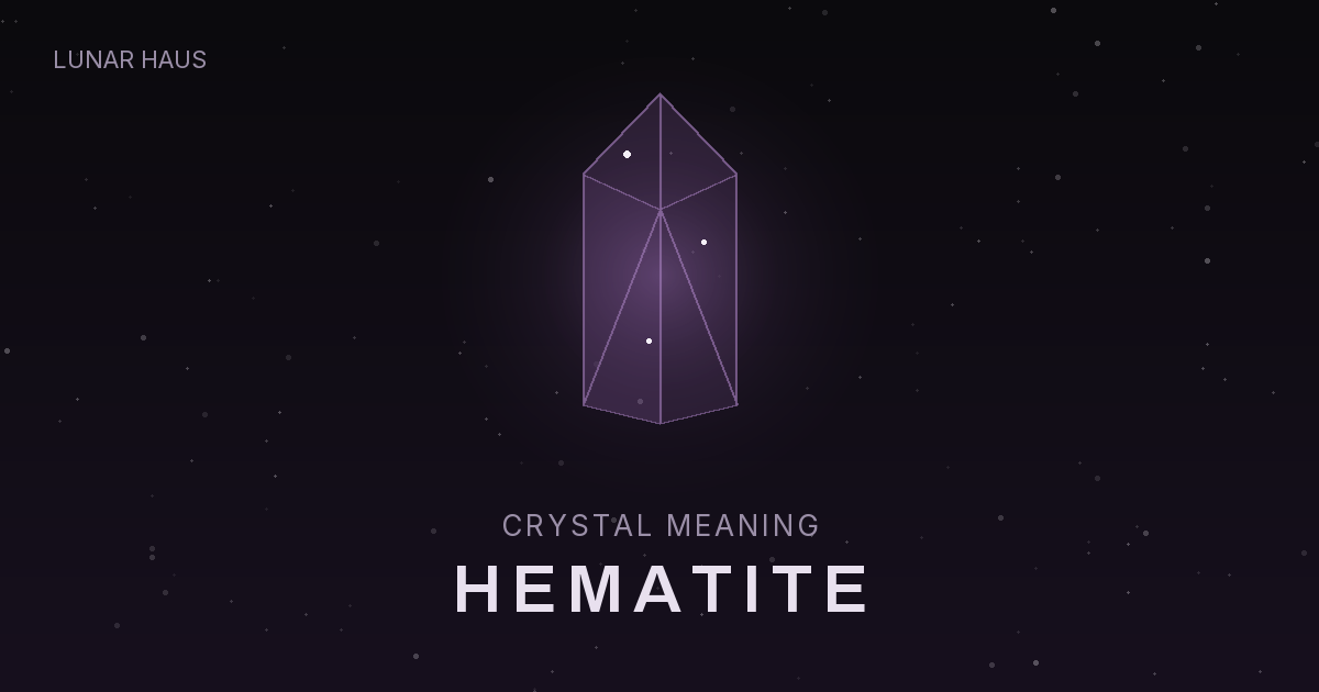 Hematite meaning and properties, Lunar Haus