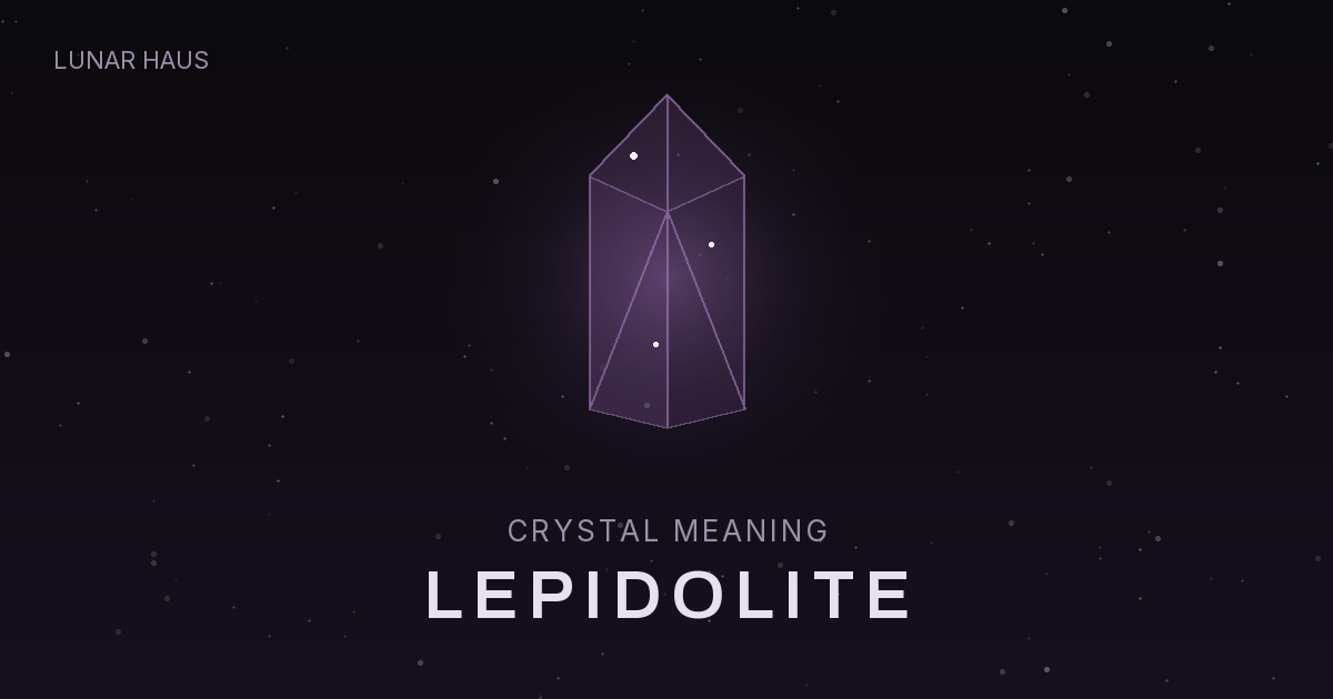 Lepidolite meaning and properties, Lunar Haus