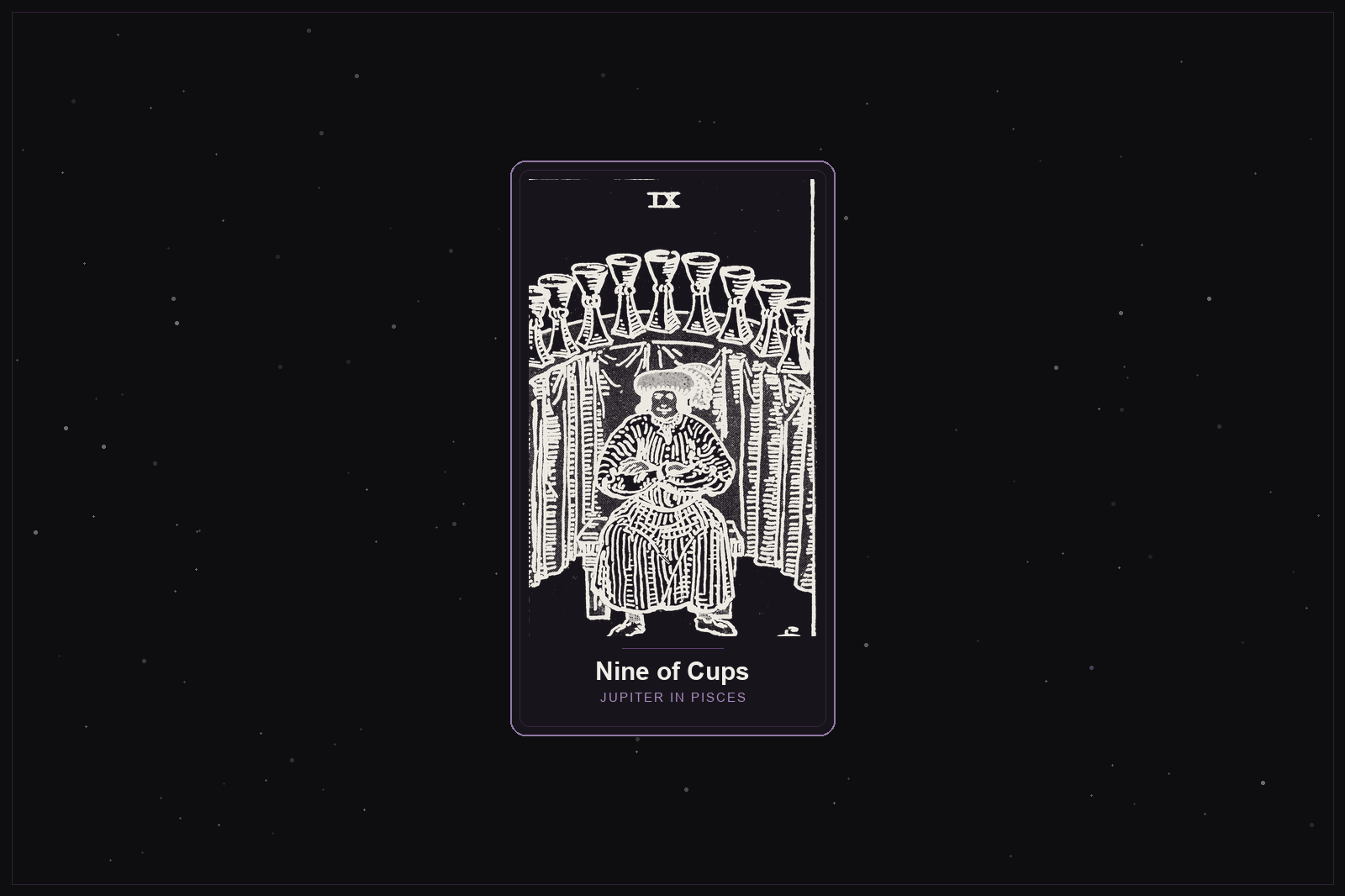 Nine of Cups tarot card in the Lunar Haus style: the classic Rider-Waite Nine of Cups, a contented figure before nine cups, rendered as off-white outlines on a dark, starlit card with a plum frame