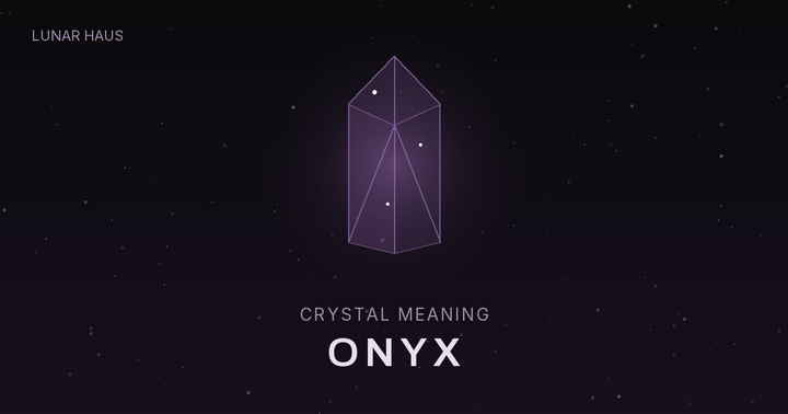 Onyx meaning and properties, Lunar Haus