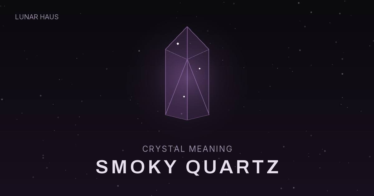 Smoky Quartz meaning and properties, Lunar Haus